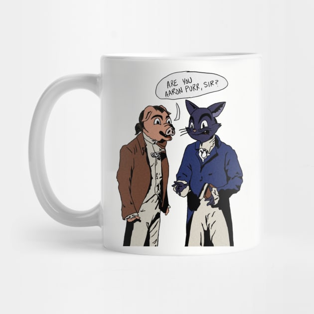 Are You Aaron Purr, Sir? by T-Shirts by Elyn FW